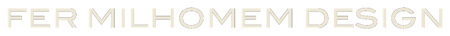 Fer Milhomem Design